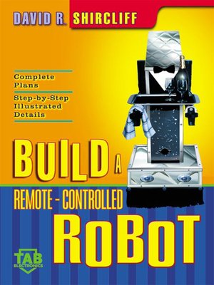 cover image of Build A Remote Controlled Robot